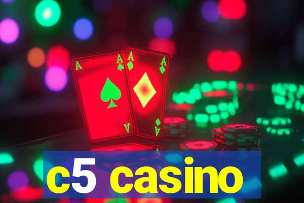 c5 casino